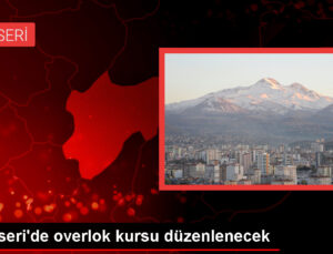 Kayseri’de Overlok Kursu Başlıyor