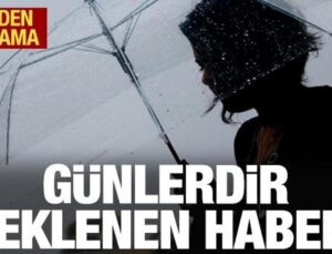 Meteoroloji’den günlerdir beklenen haber geldi! Müjde…