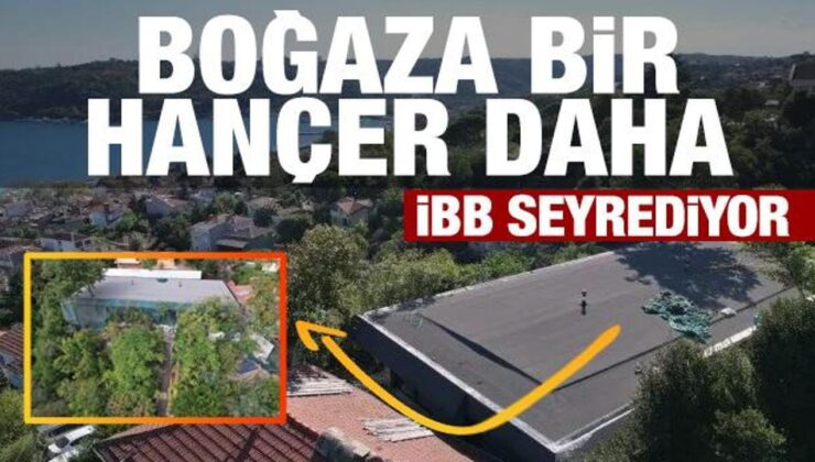 Evvel Vaniköy artık Sarıyer! Boğaz’a bir kaçak daha…İBB seyrediyor