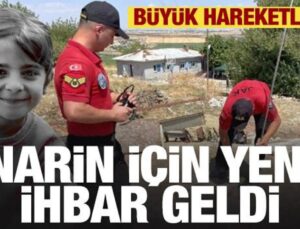 Narin bulundu mu? Gruplar ihbar sonrası harekete geçti