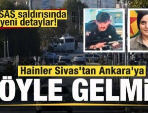 TUSAŞ hücumunda yeni detaylar! Hainler Sivas’tan Ankara’ya bu türlü gelmiş