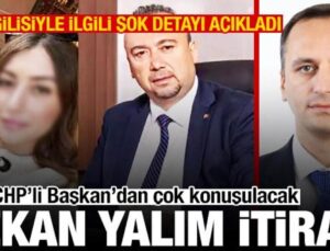CHP’li Başkan’dan Özkan Yalım itirafı! Sevgilisiyle ilgili çarpıcı ayrıntısı açıkladı