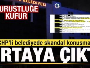 CHP’li belediyede skandal konuşmalar ortaya çıktı! Dürüstlüğe küfür