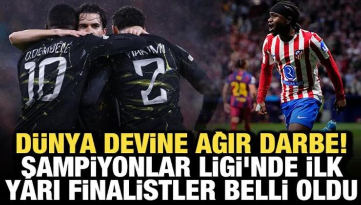 Dünya devine ağır darbe! UEFA Şampiyonlar Ligi’nde birinci yarı finalistler belirli oldu