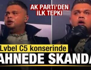 Lvbel C5 konserinde sahnede skandal! AK Parti’den reaksiyon