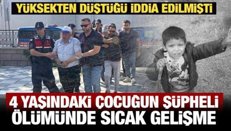 4 yaşındaki çocuğun kuşkulu mevtinde sıcak gelişme